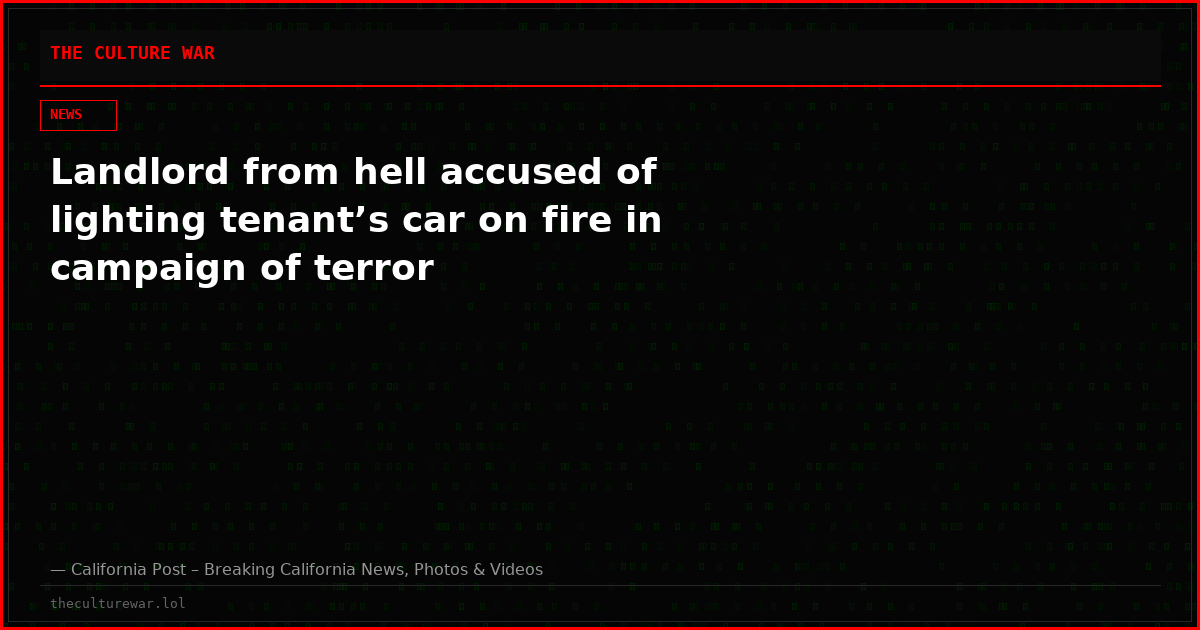 Landlord from hell accused of lighting tenant’s car on fire in campaign of terror