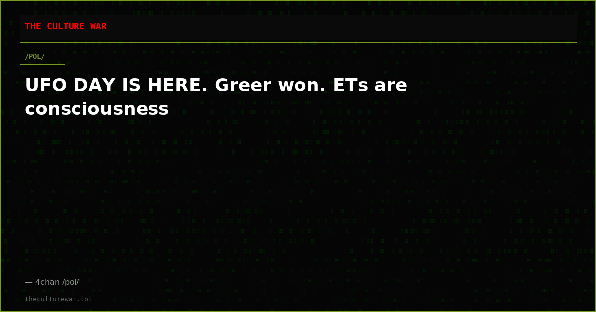 UFO DAY IS HERE. Greer won. ETs are consciousness