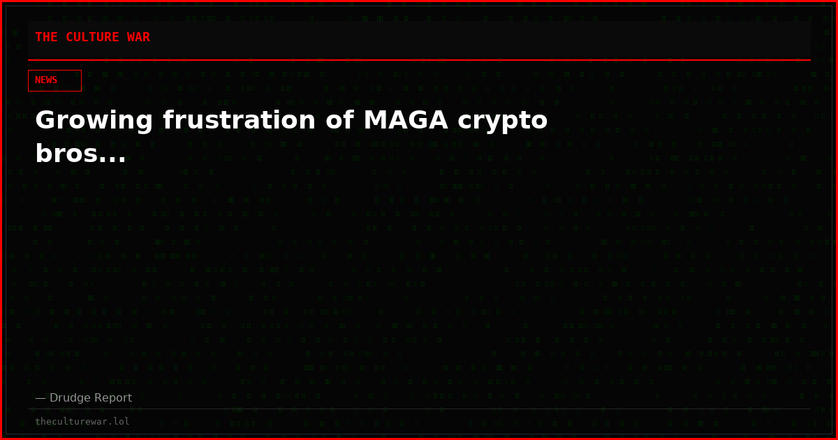 Growing frustration of MAGA crypto bros...