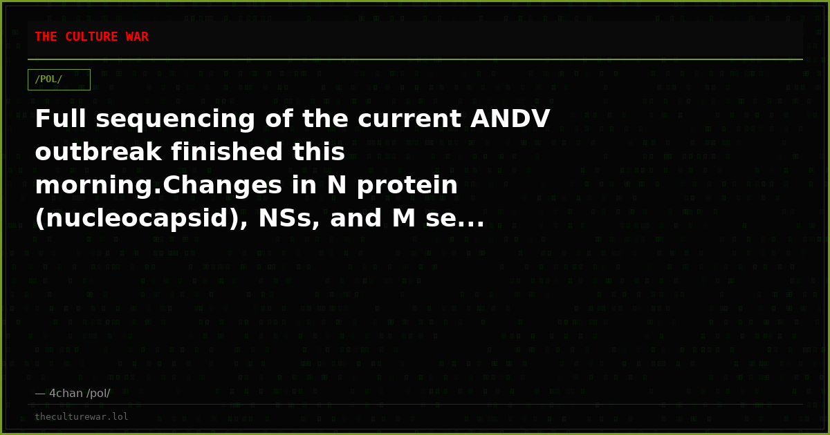 Full sequencing of the current ANDV outbreak finished this morning.Changes in N protein (nucleocapsid), NSs, and M se...
