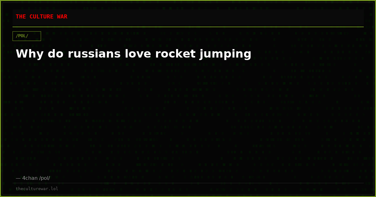 Why do russians love rocket jumping