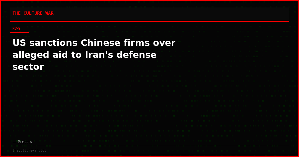 US sanctions Chinese firms over alleged aid to Iran's defense sector