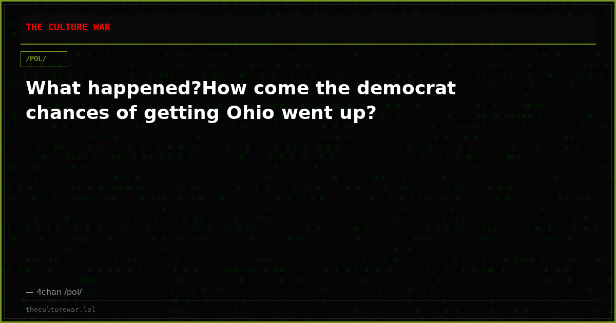 What happened?How come the democrat chances of getting Ohio went up?
