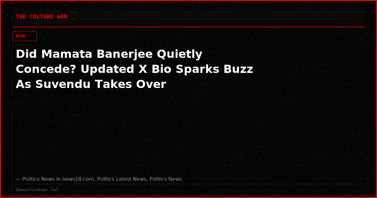 Did Mamata Banerjee Quietly Concede? Updated X Bio Sparks Buzz As Suvendu Takes Over