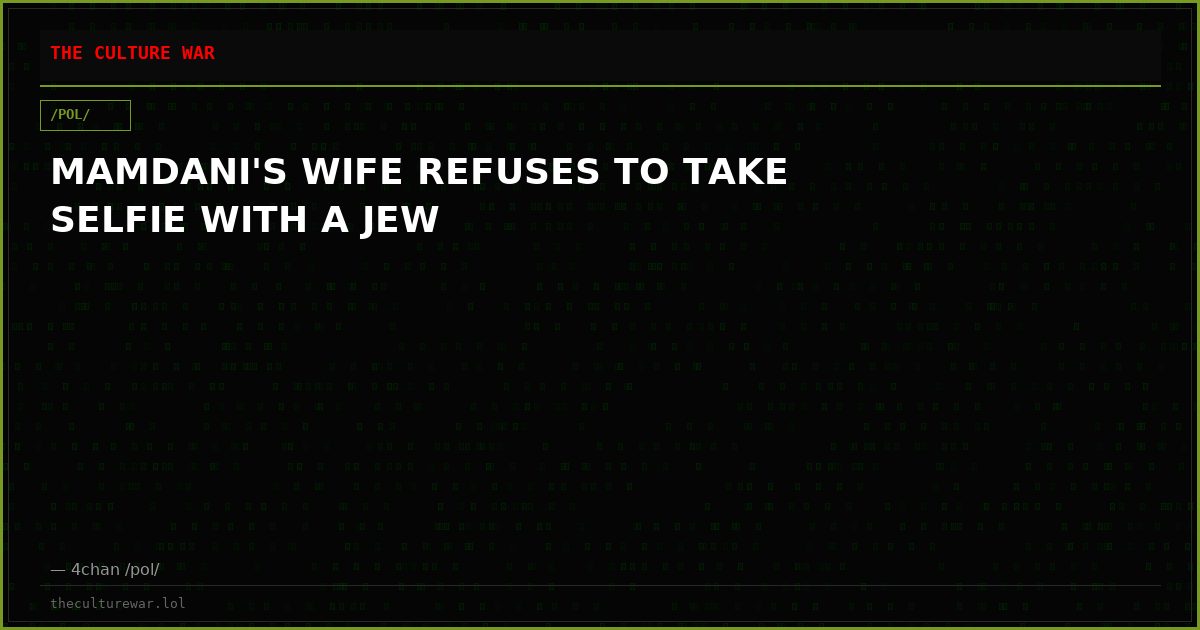 MAMDANI'S WIFE REFUSES TO TAKE SELFIE WITH A JEW