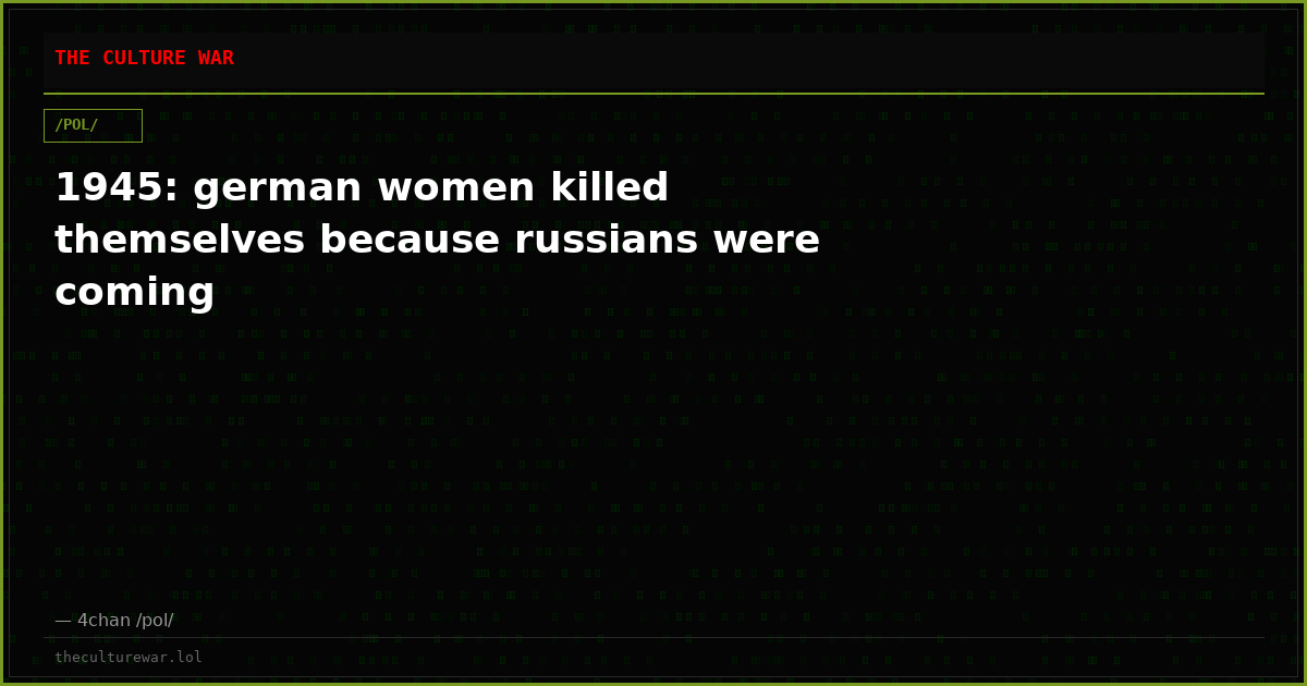 1945: german women killed themselves because russians were coming