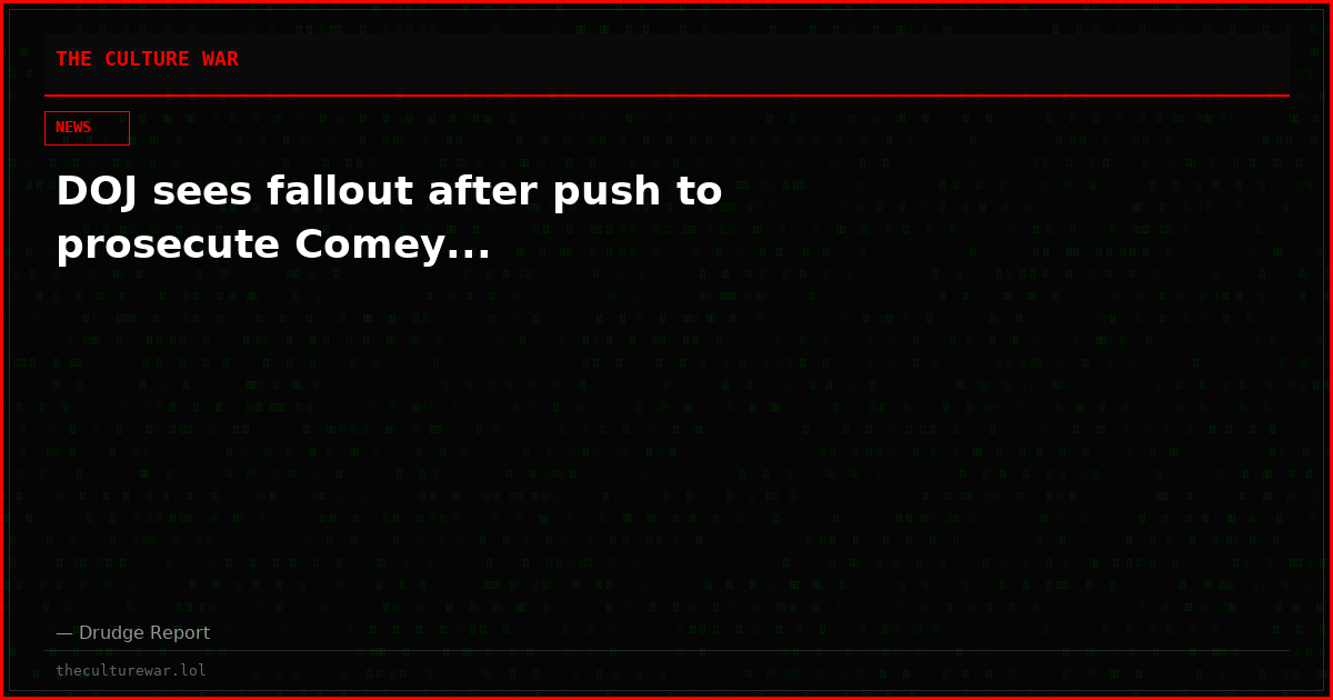 DOJ sees fallout after push to prosecute Comey...