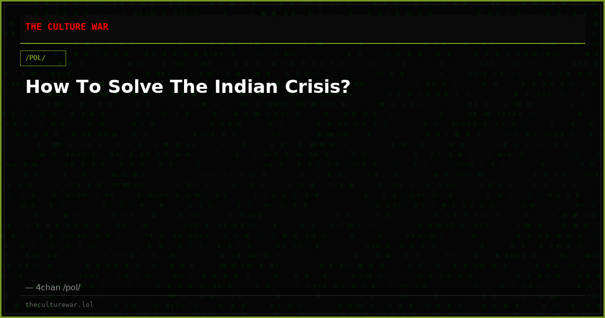 How To Solve The Indian Crisis?