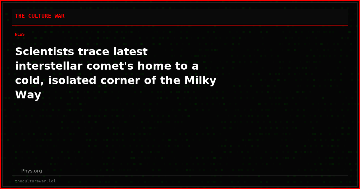Scientists trace latest interstellar comet's home to a cold, isolated corner of the Milky Way
