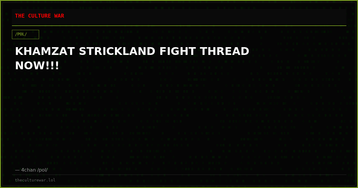 KHAMZAT STRICKLAND FIGHT THREAD NOW!!!