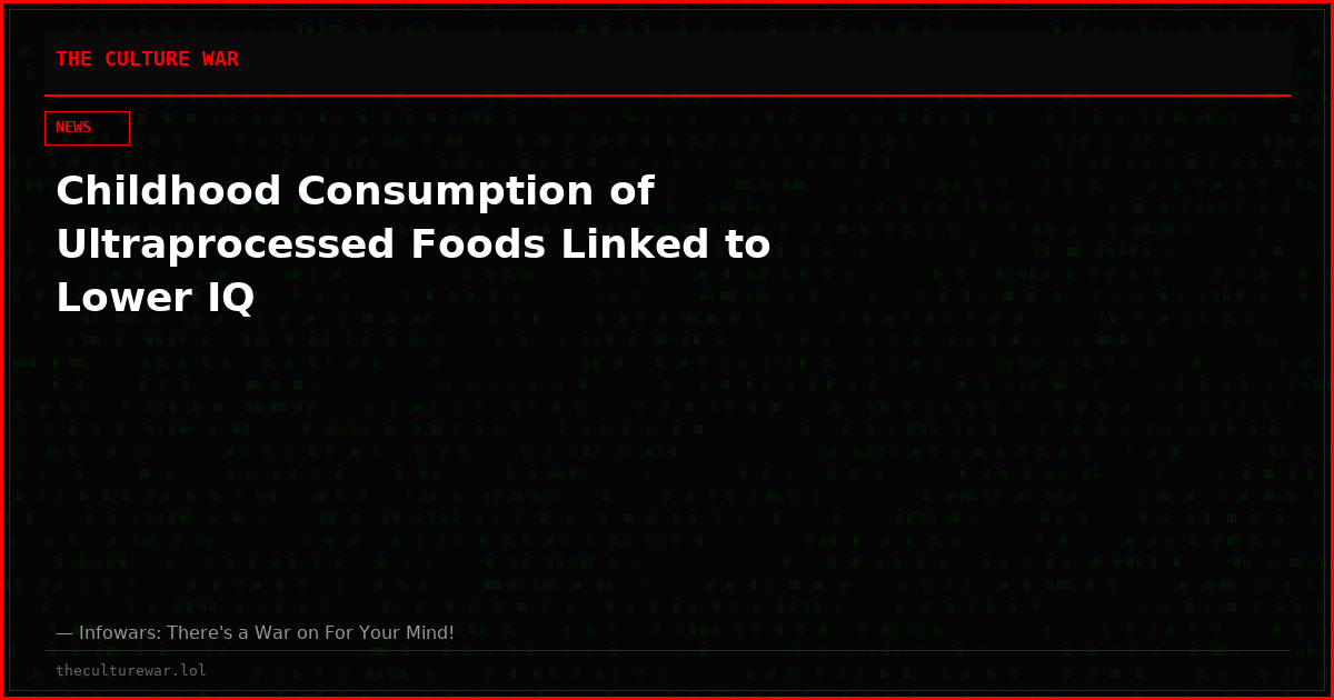 Childhood Consumption of Ultraprocessed Foods Linked to Lower IQ