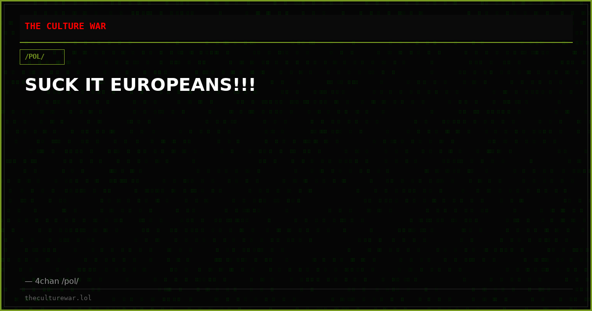 SUCK IT EUROPEANS!!!