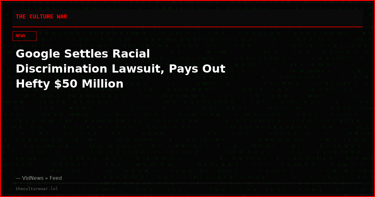 Google Settles Racial Discrimination Lawsuit, Pays Out Hefty $50 Million