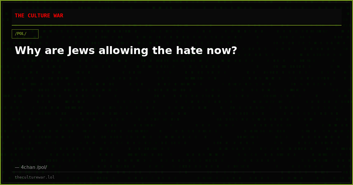 Why are Jews allowing the hate now?