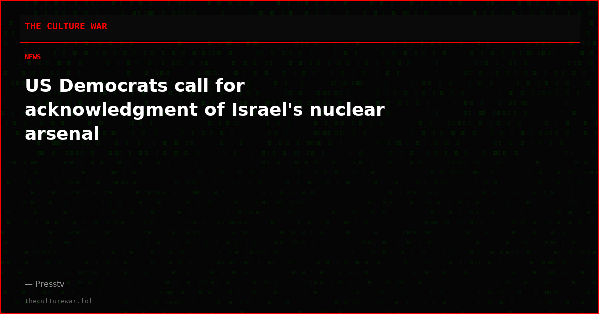 US Democrats call for acknowledgment of Israel's nuclear arsenal