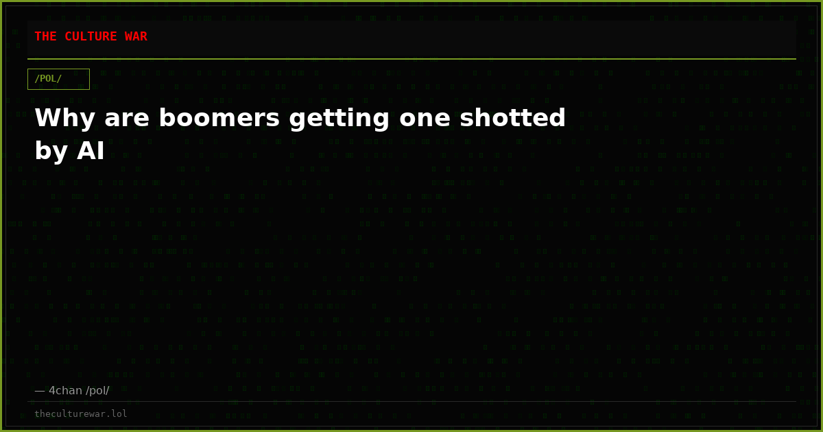 Why are boomers getting one shotted by AI