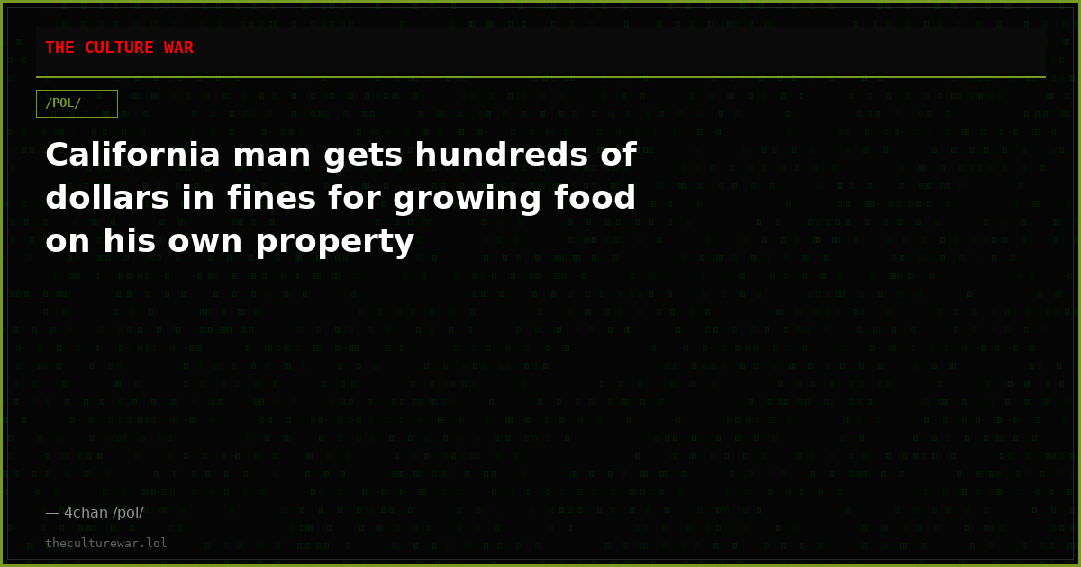 California man gets hundreds of dollars in fines for growing food on his own property