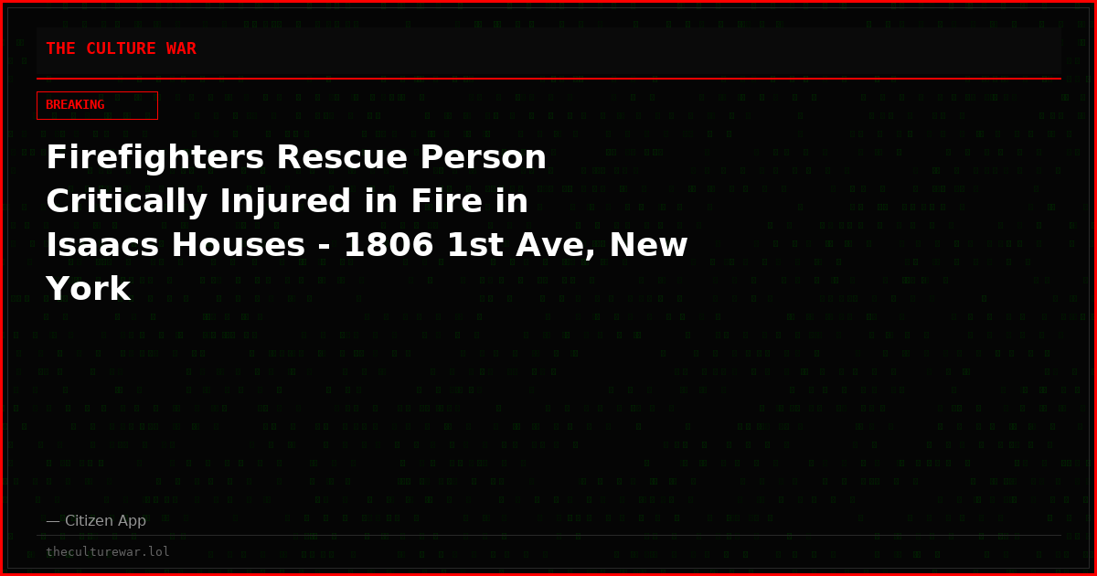Firefighters Rescue Person Critically Injured in Fire in Isaacs Houses - 1806 1st Ave, New York