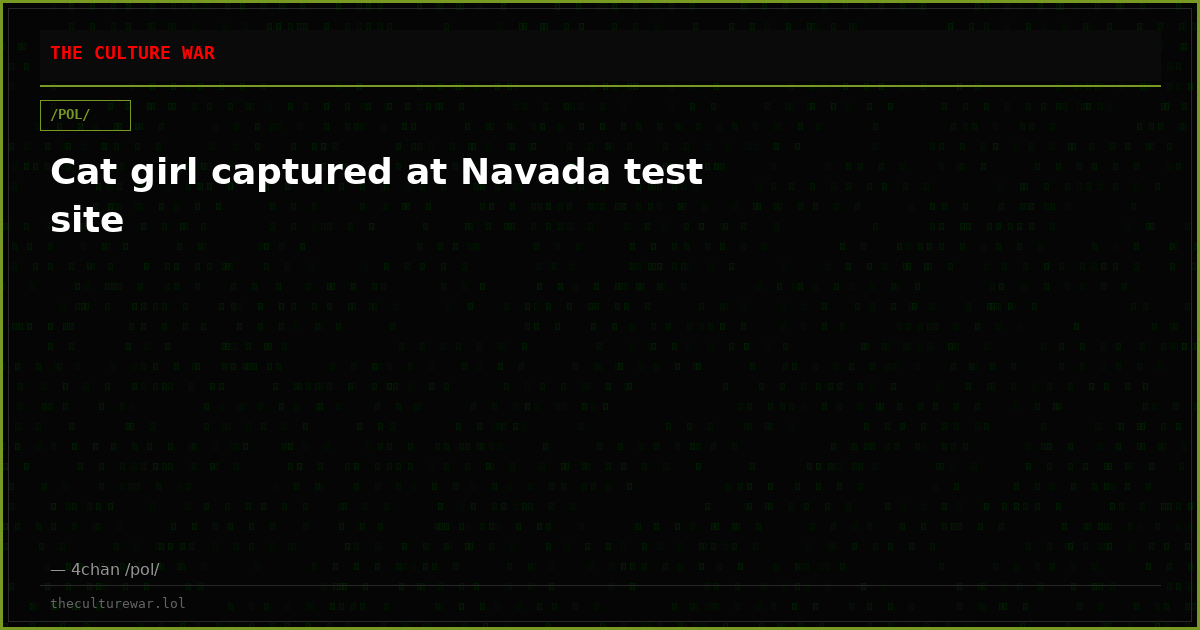 Cat girl captured at Navada test site
