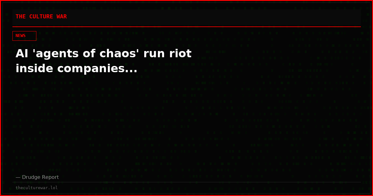 AI 'agents of chaos' run riot inside companies...