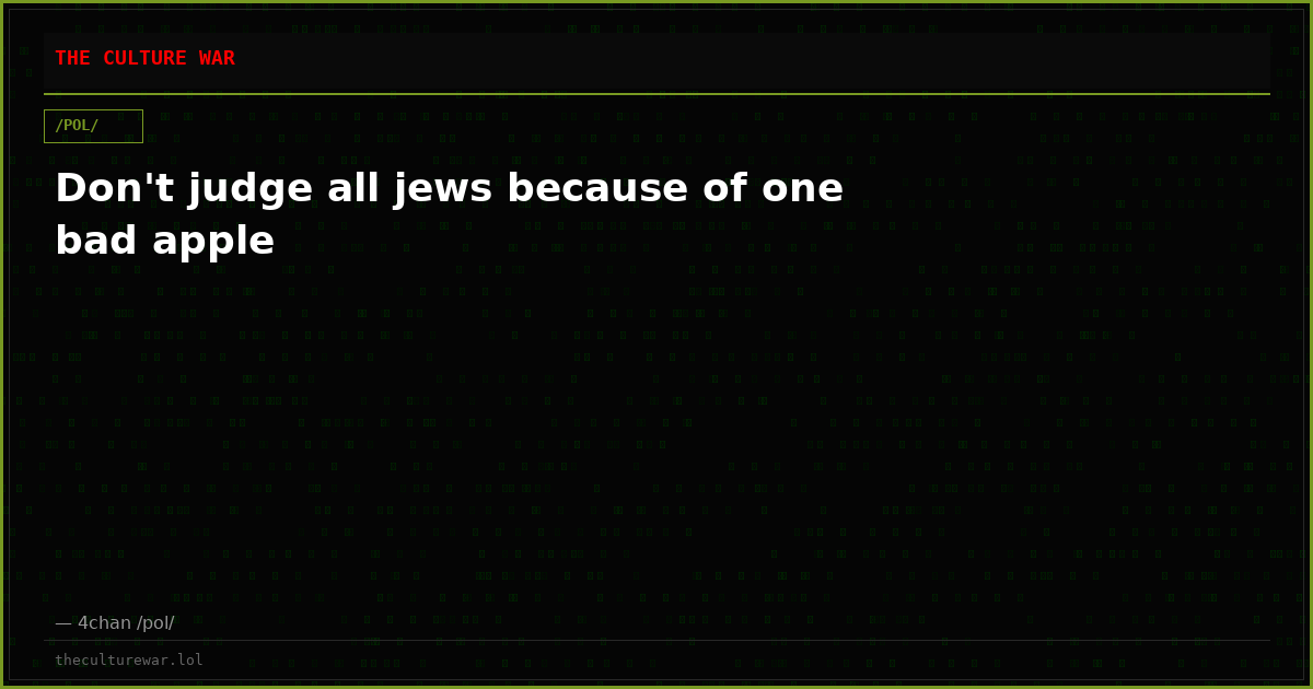 Don't judge all jews because of one bad apple