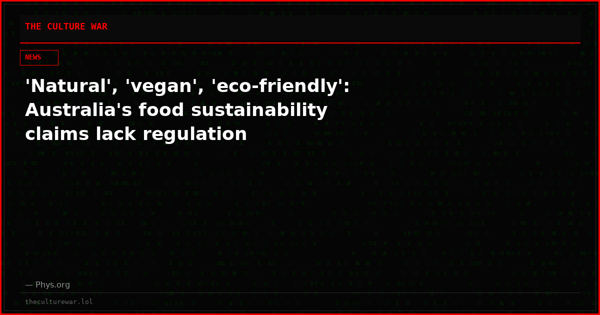 'Natural', 'vegan', 'eco-friendly': Australia's food sustainability claims lack regulation