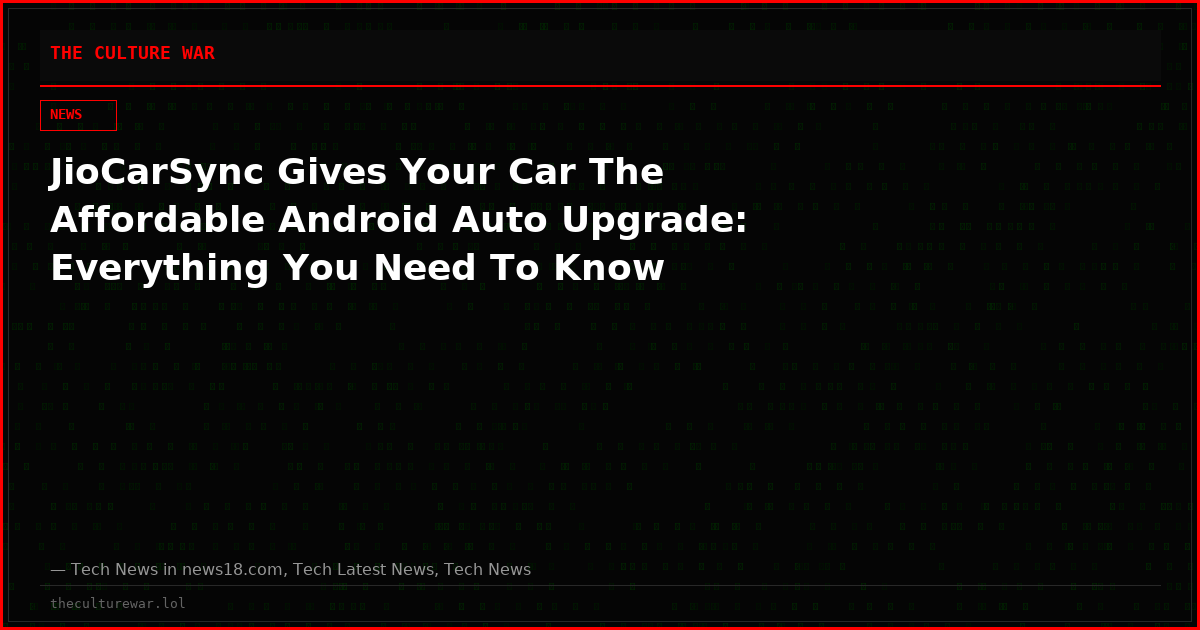 JioCarSync Gives Your Car The Affordable Android Auto Upgrade: Everything You Need To Know