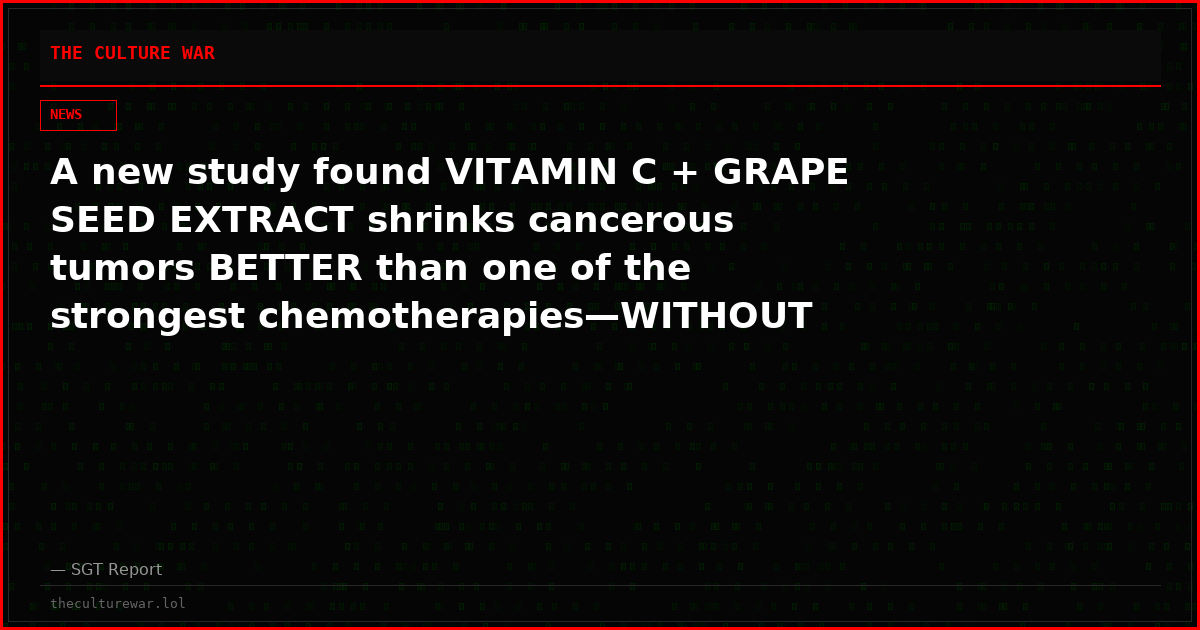 A new study found VITAMIN C + GRAPE SEED EXTRACT shrinks cancerous tumors BETTER than one of the strongest chemotherapies—WITHOUT destroying the body.