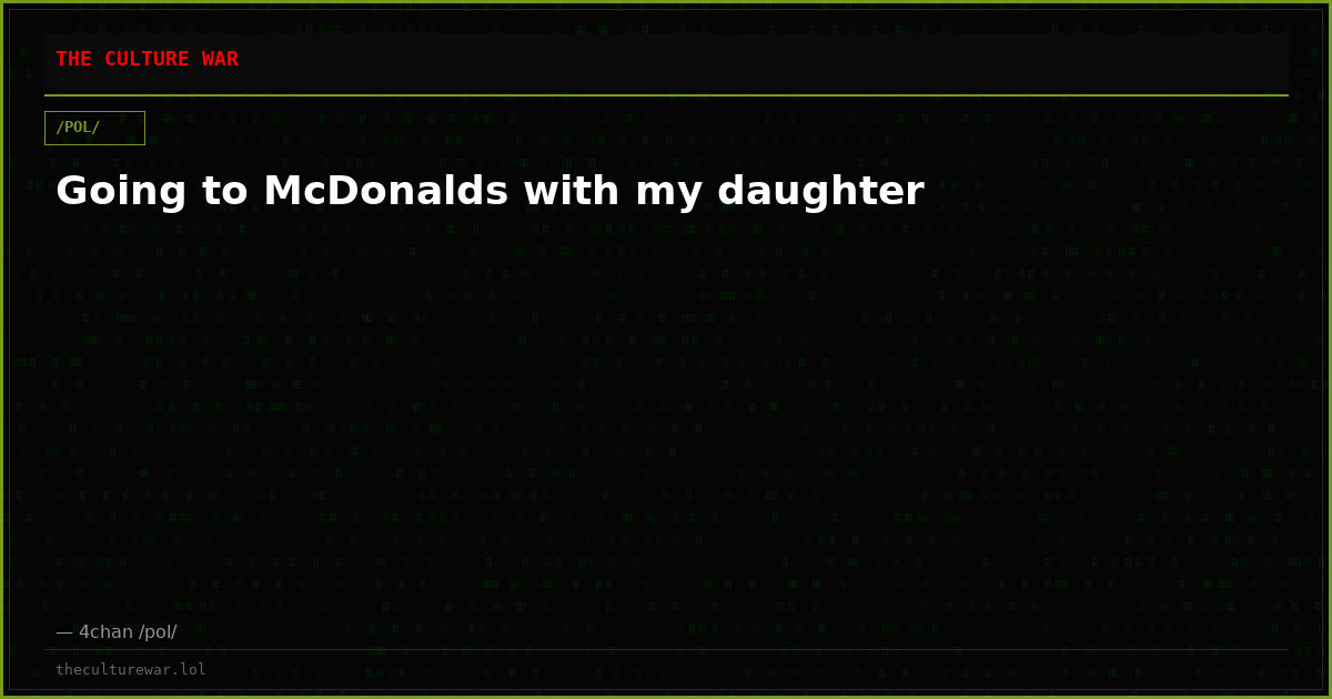 Going to McDonalds with my daughter