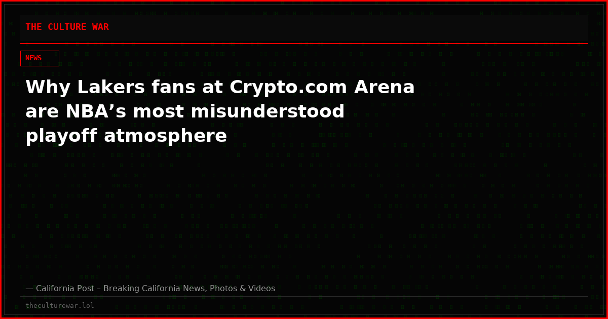 Why Lakers fans at Crypto.com Arena are NBA’s most misunderstood playoff atmosphere