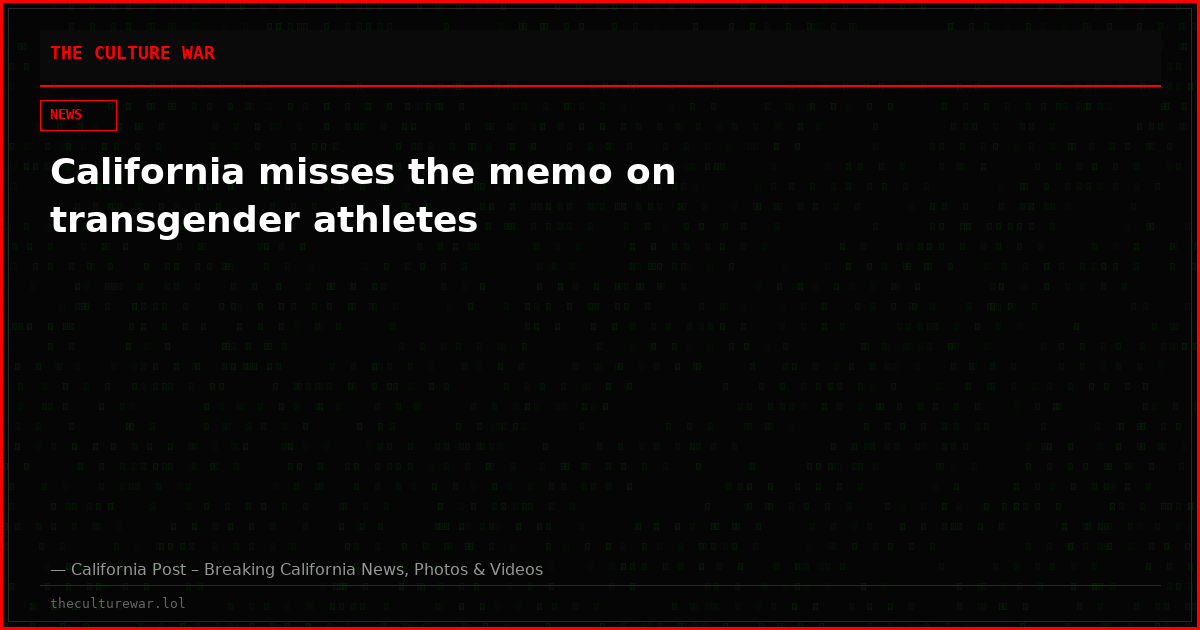 California misses the memo on transgender athletes