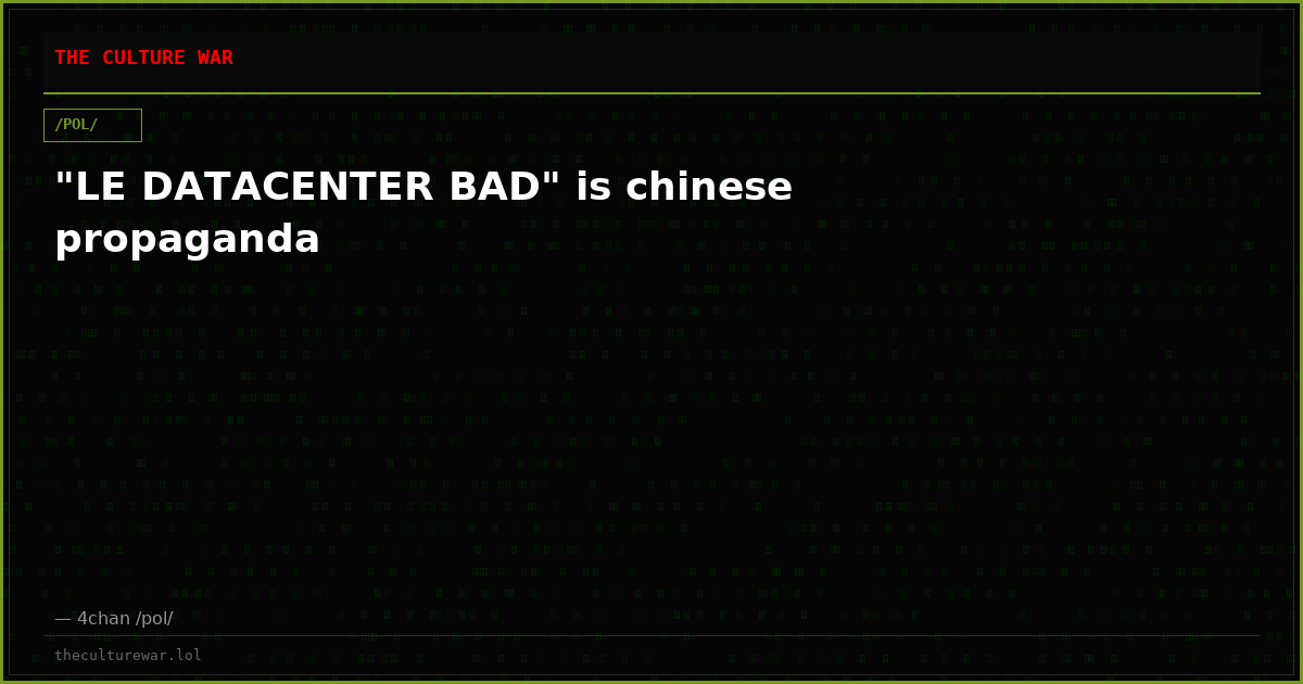 "LE DATACENTER BAD" is chinese propaganda
