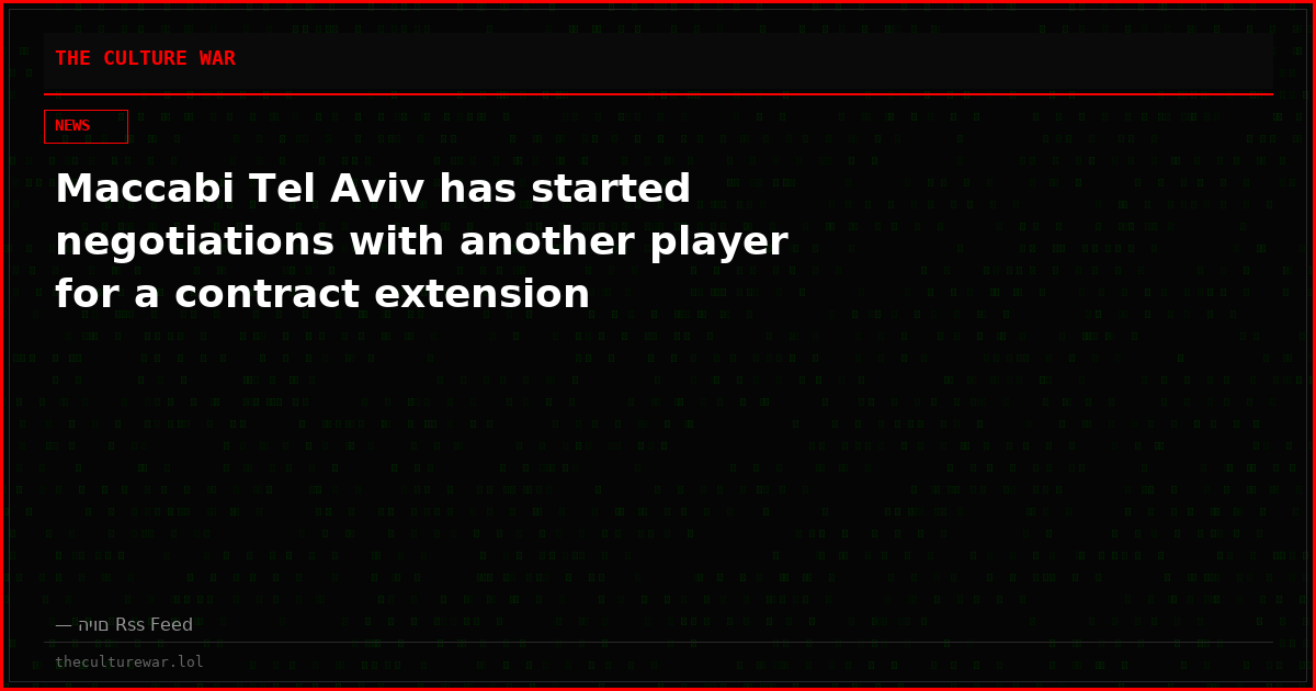 Maccabi Tel Aviv has started negotiations with another player for a contract extension