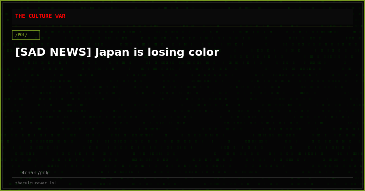 [SAD NEWS] Japan is losing color
