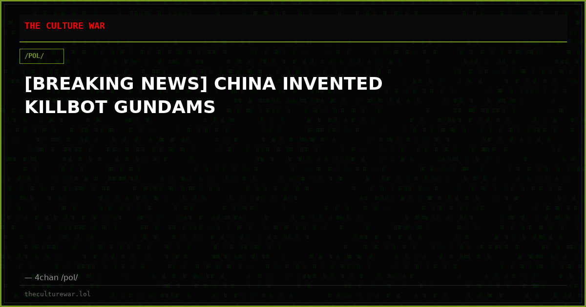 [BREAKING NEWS] CHINA INVENTED KILLBOT GUNDAMS