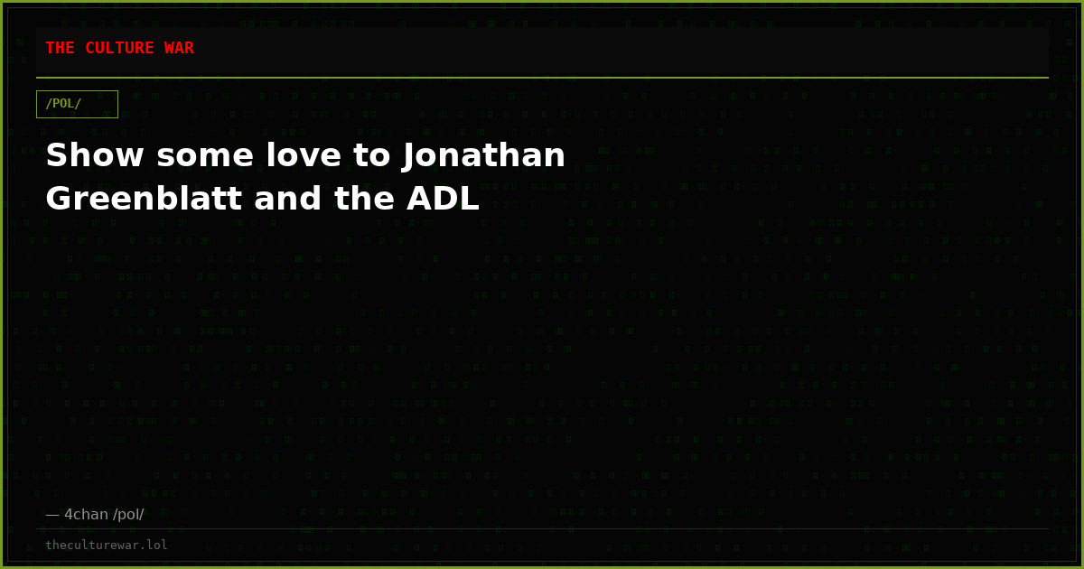 Show some love to Jonathan Greenblatt and the ADL
