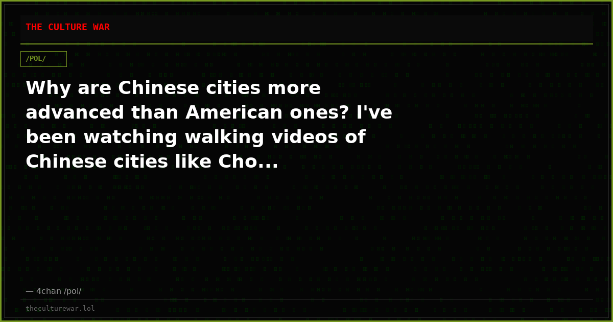 Why are Chinese cities more advanced than American ones? I've been watching walking videos of Chinese cities like Cho...