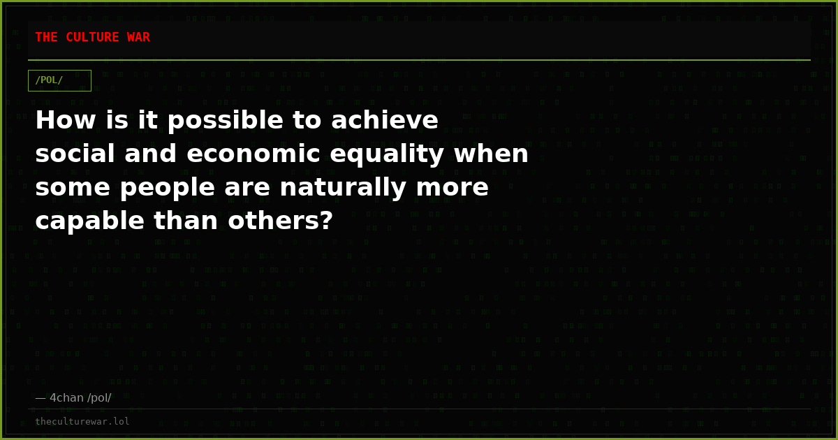 How is it possible to achieve social and economic equality when some people are naturally more capable than others?