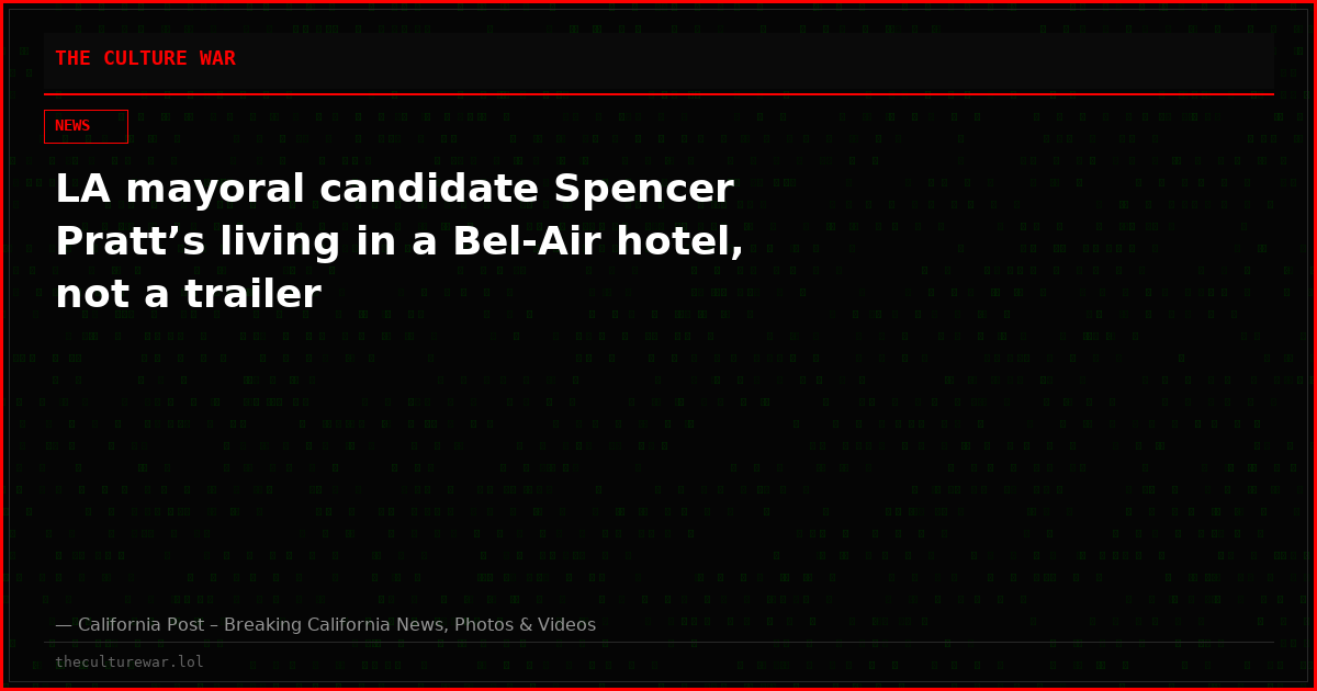 LA mayoral candidate Spencer Pratt’s living in a Bel-Air hotel, not a trailer