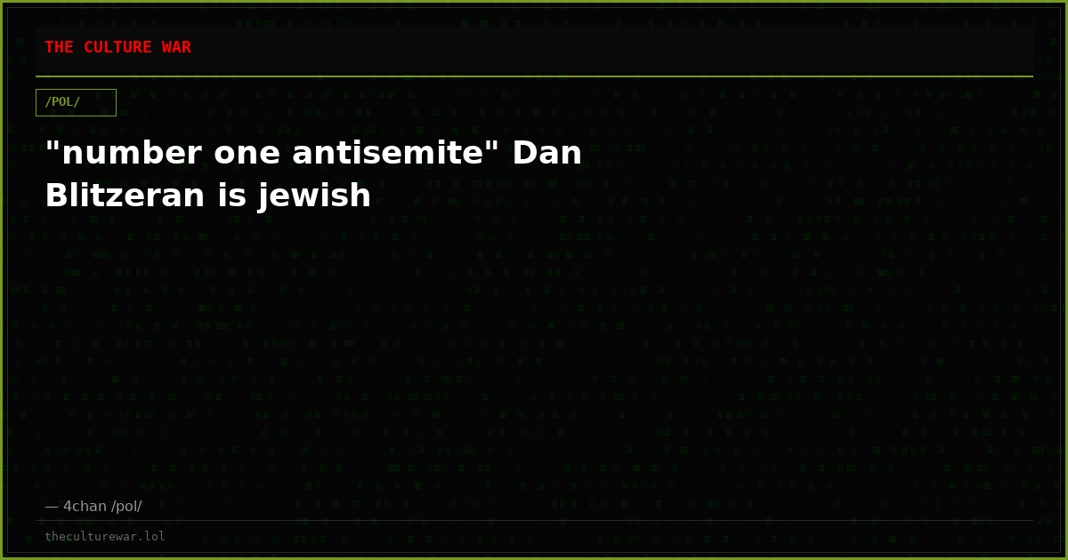 "number one antisemite" Dan Blitzeran is jewish