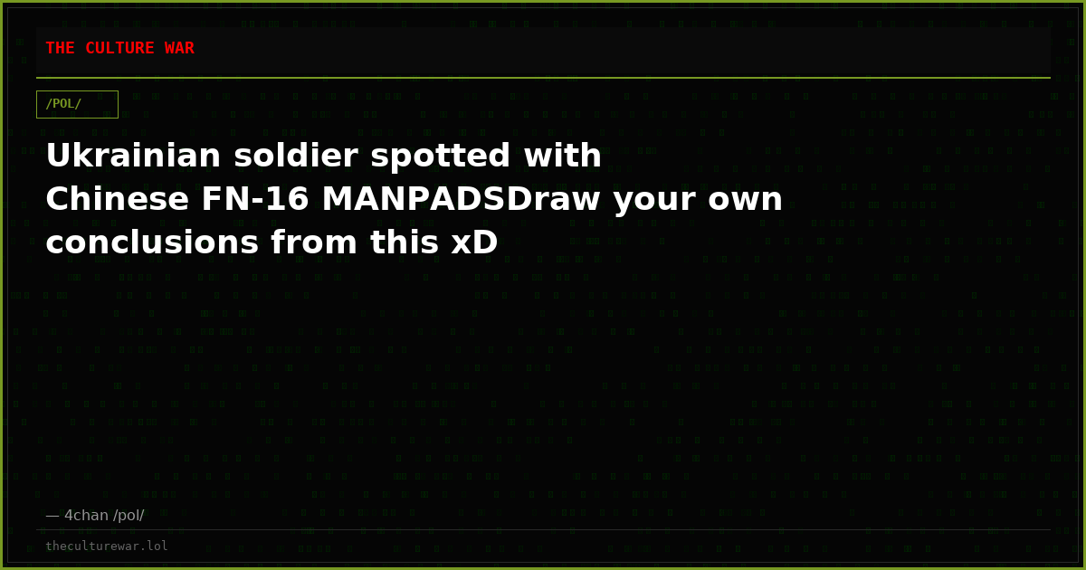 Ukrainian soldier spotted with Chinese FN-16 MANPADSDraw your own conclusions from this xD