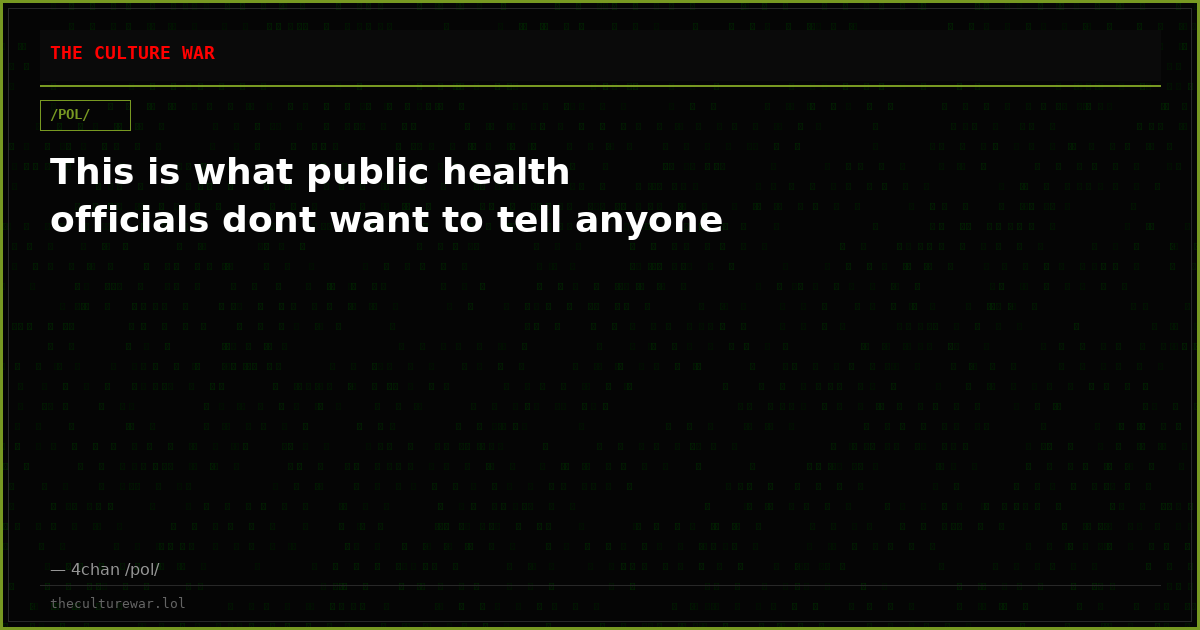 This is what public health officials dont want to tell anyone