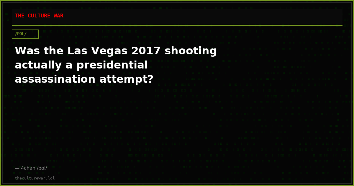 Was the Las Vegas 2017 shooting actually a presidential assassination attempt?
