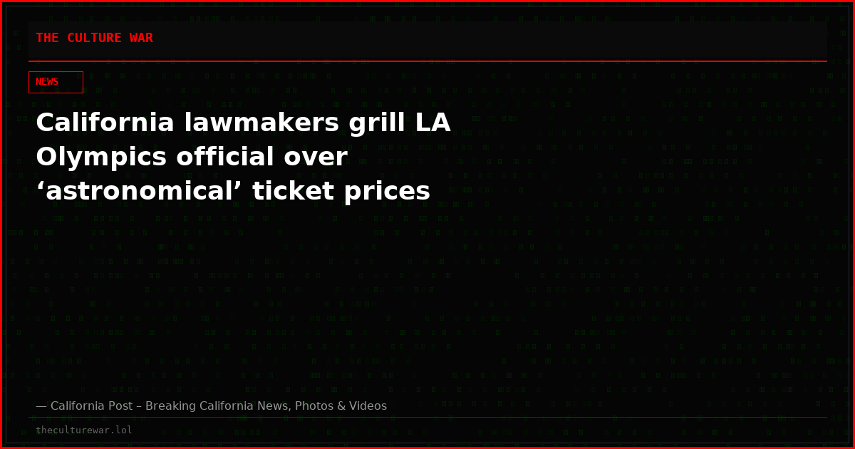 California lawmakers grill LA Olympics official over ‘astronomical’ ticket prices