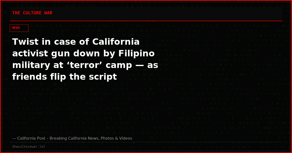 Twist in case of California activist gun down by Filipino military at ‘terror’ camp — as friends flip the script
