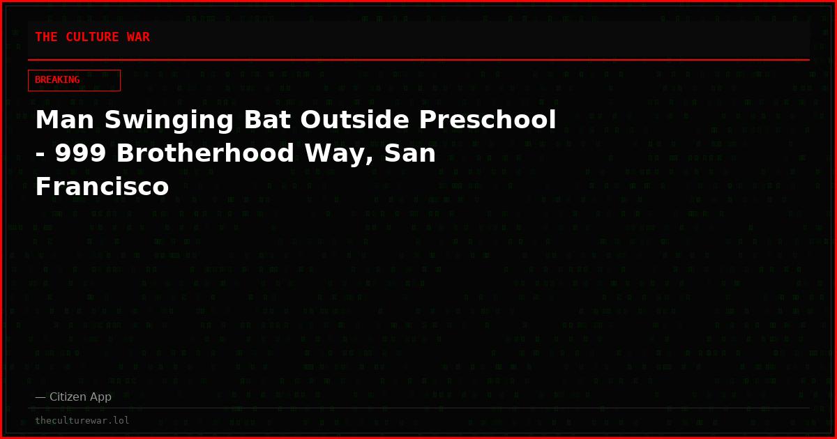 Man Swinging Bat Outside Preschool - 999 Brotherhood Way, San Francisco