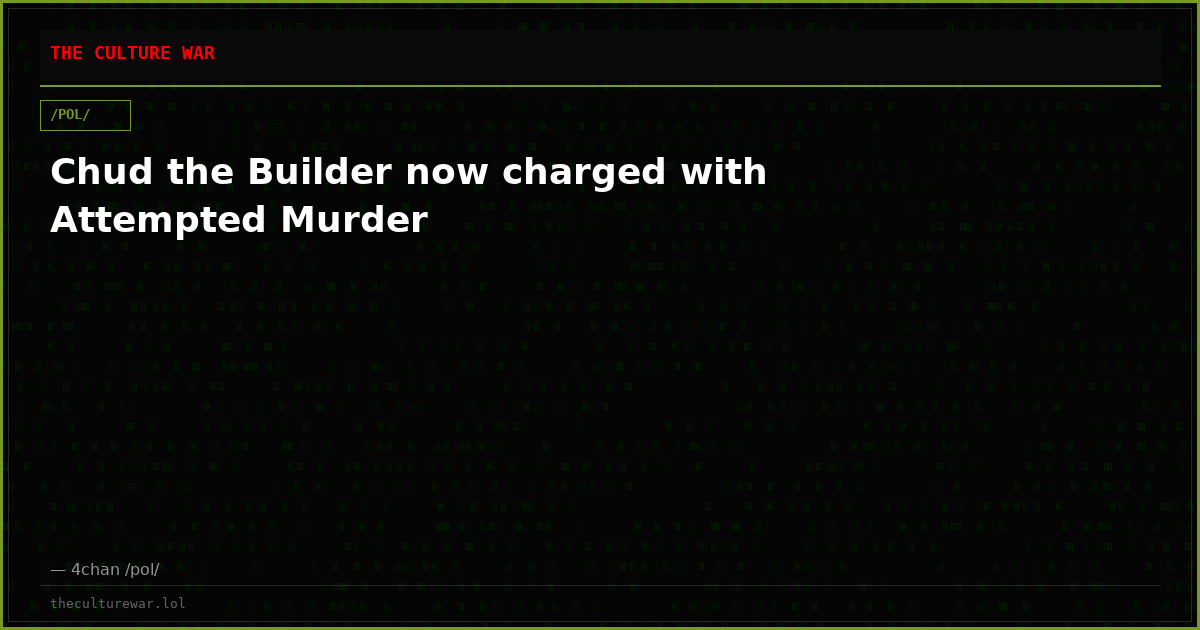 Chud the Builder now charged with Attempted Murder