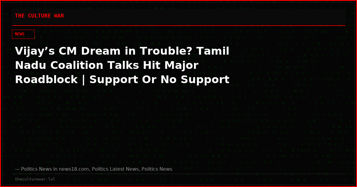 Vijay’s CM Dream in Trouble? Tamil Nadu Coalition Talks Hit Major Roadblock | Support Or No Support