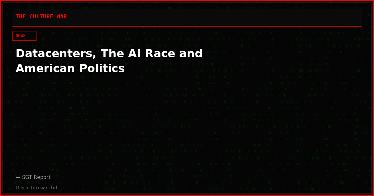 Datacenters, The AI Race and American Politics
