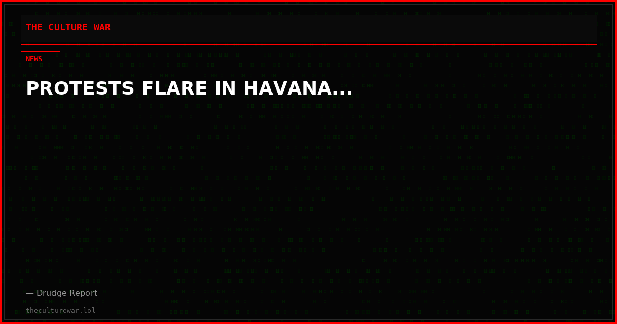 PROTESTS FLARE IN HAVANA...
